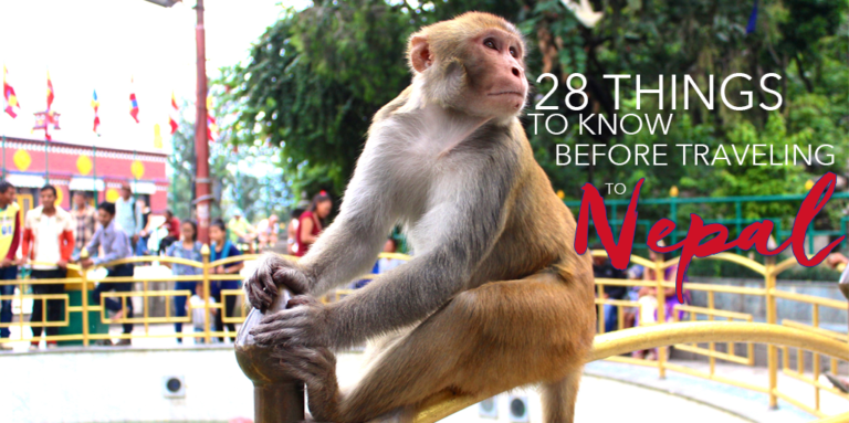 NEPAL TRAVEL TIPS: 28 Things To Know Before Traveling to Nepal (What to do – and NOT to do!)